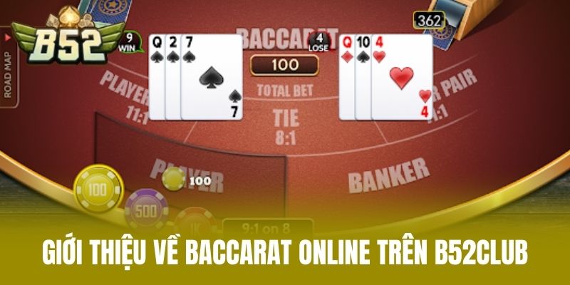 Giới Thiệu Về Baccarat Online Trên B52CLUB