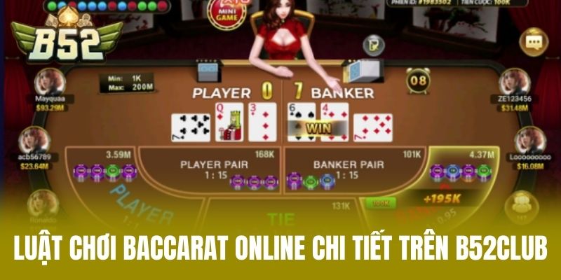 Luật Chơi Baccarat Online Chi Tiết Trên B52CLUB