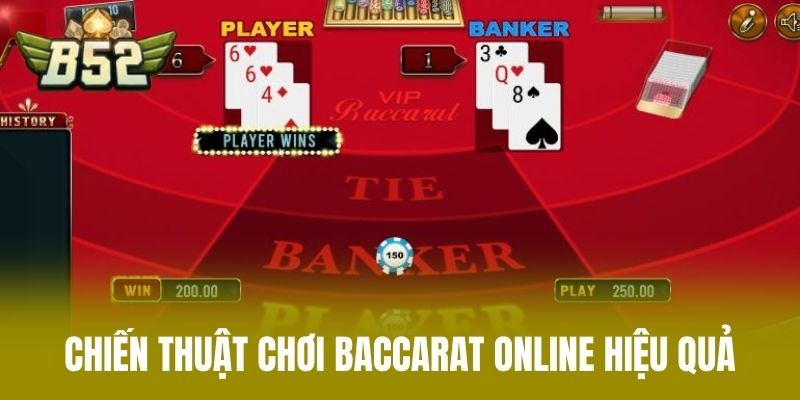 Chiến Thuật Chơi Baccarat Online Hiệu Quả