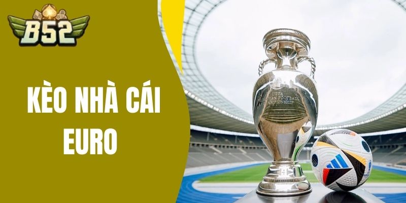 kèo nhà cái euro