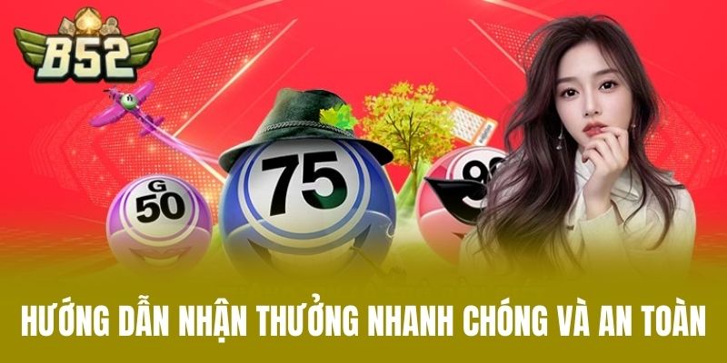 Hướng Dẫn Nhận Thưởng Nhanh Chóng Và An Toàn
